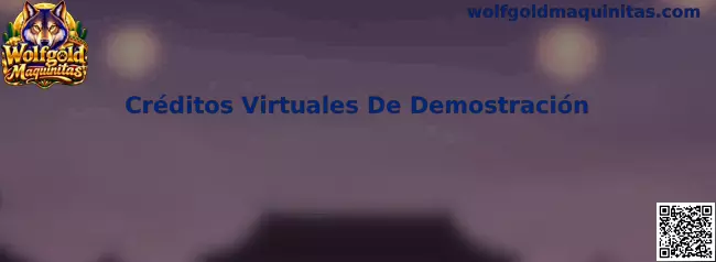 Créditos Virtuales De Demostración en Wolfgold Maquinitas