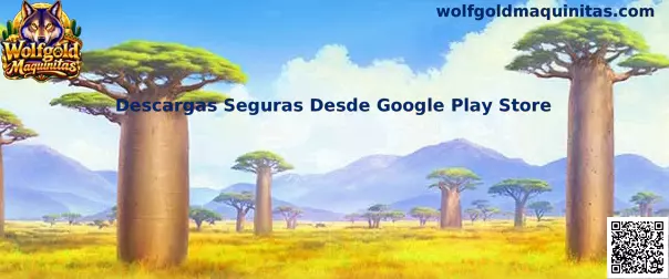 Guía de Wolfgold Maquinitas para descargas seguras desde Google Play Store
