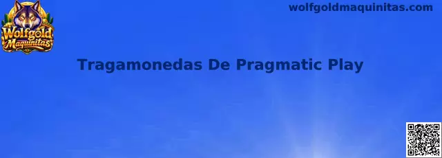 Tragamonedas De Pragmatic Play