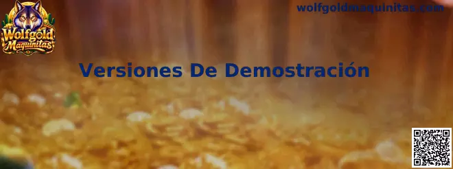 Guía de Versiones De Demostración de Wolfgold Maquinitas