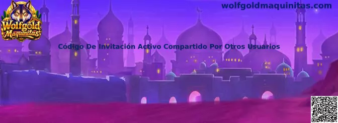 Guía de Wolfgold Maquinitas para revisar un código de invitación activo compartido por otros usuarios