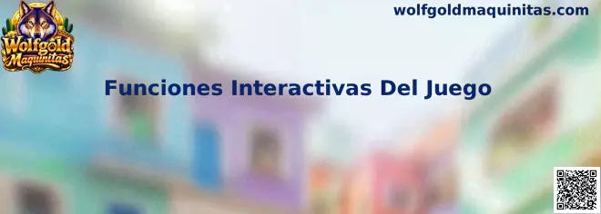 Funciones Interactivas Del Juego Wolfgold Maquinitas