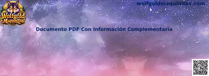 Referencia visual del Documento PDF Con Información Complementaria de Wolfgold Maquinitas