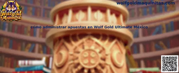 Guía visual para administrar el presupuesto y las apuestas de Wolf Gold Ultimate en México