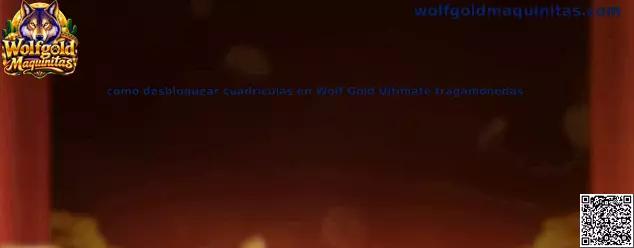 Guía visual para comprender cómo desbloquear cuadrículas en Wolf Gold Ultimate tragamonedas