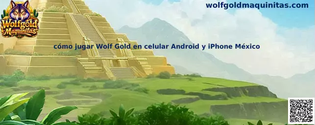 Guía para aprender a jugar Wolf Gold en celular Android y iPhone en México