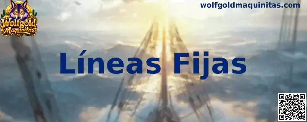 Información visual sobre Líneas Fijas en Wolfgold Maquinitas