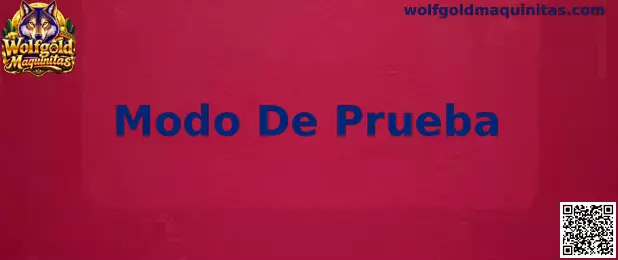 Modo De Prueba de Wolfgold Maquinitas