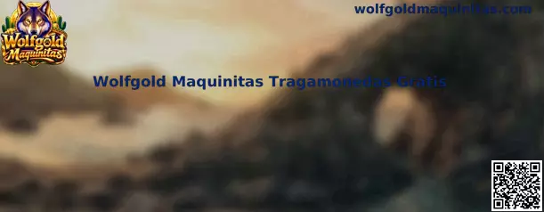 Wolfgold Maquinitas Tragamonedas Gratis en modalidad de práctica